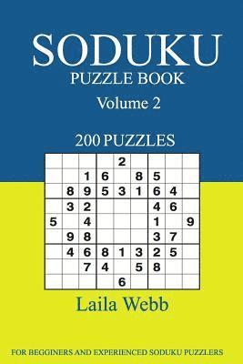 Soduku Puzzle Book: [2017 Edition] 200 Puzzles Volume 2 1