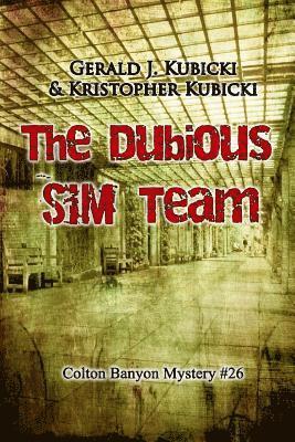 The Dubious SIM Team: Colton Banyon Mystery #26 1