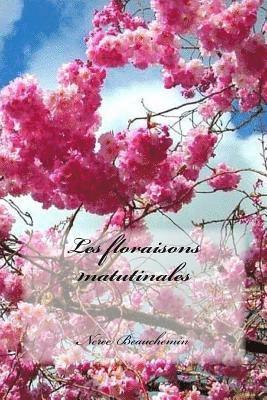 Les floraisons matutinales 1