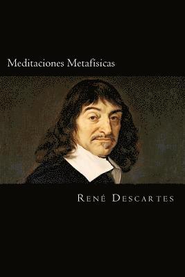 Meditaciones Metafisicas (Spanish Edition) 1