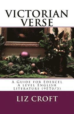 bokomslag VICTORIAN VERSE A Guide for Edexcel A level English Literature (9ET0/3)