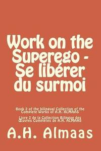 bokomslag Work on the Superego - Se libérer du surmoi