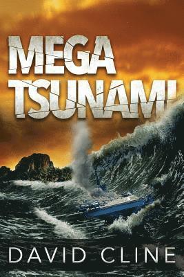 Mega-Tsunami: A Nick Wood Adventure