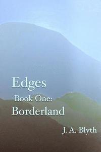 bokomslag Edges, Book One: Borderland