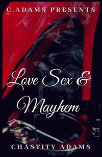 bokomslag Love Sex & Mayhem
