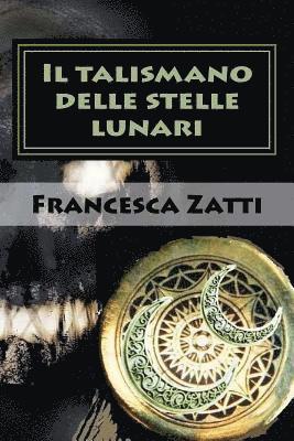 bokomslag Il talismano delle stelle lunari