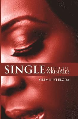 Gbeminiyi Eboda - Single Without Wrinkles, Häftad