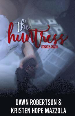 Kristen Hope Mazzola, Dawn Robertson - The Huntress, Häftad