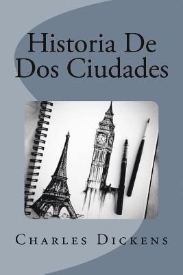 Charles Dickens - Historia De Dos Ciudades, Häftad