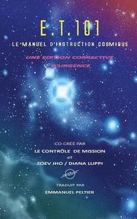 bokomslag E.T. 101: Le Manuel d'Instruction Cosmique