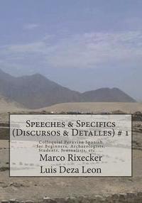 bokomslag Speeches & Specifics (Discursos & Detalles) # 1: A five - step introduction into Peruvian Spanish
