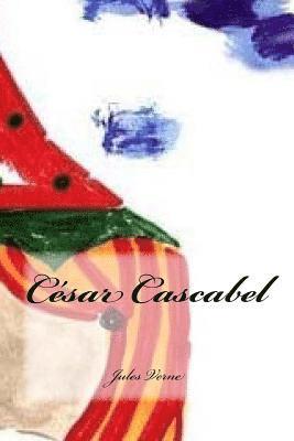 bokomslag César Cascabel
