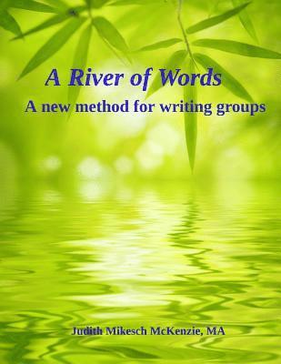 bokomslag A River of Words: A New Method for Writing Groups