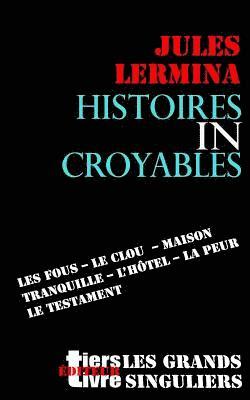 bokomslag Histoires incroyables