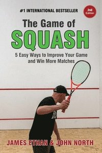 bokomslag The Game Of Squash