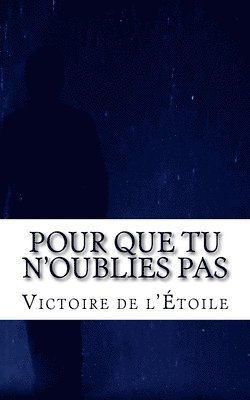 bokomslag Pour que tu n'oublies pas: une nouvelle romantique et fantastique