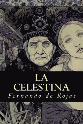 Fernando De Rojas - La Celestina, Häftad