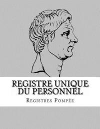 bokomslag Registre unique du personnel: Conforme aux obligations légales du décret n°2014-1420 du 27 novembre 2014