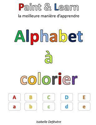 Isabelle Defevere - Alphabet à colorier, Häftad
