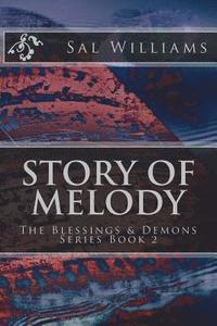 bokomslag Story of Melody: The Blessings & Demons Series, Book 2