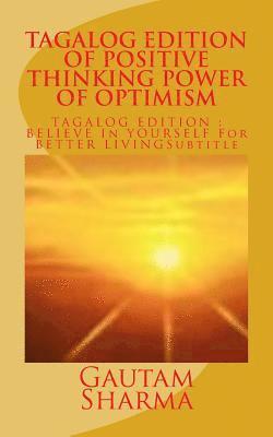 Tagalog Edition Positive Thinking Power of Optimism 1