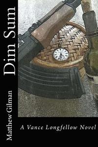 bokomslag Dim Sum: A Vance Longfellow Novel