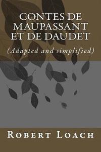 bokomslag Contes de Maupassant et de Daudet: version française adaptée