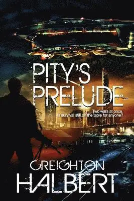 Creighton Halbert - Pity's Prelude, Häftad. Tillgänglighet: Lägg i varukorg