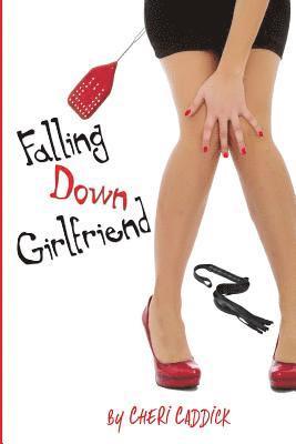 bokomslag Falling Down Girlfriend