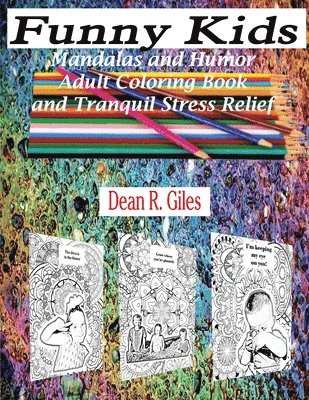 bokomslag Funny Kids, Mandalas and Humor, Adult Coloring Book and Stress Relief