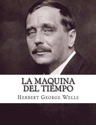 La Maquina Del Tiempo (Spanish Edition) 1