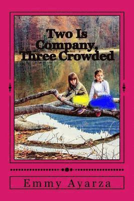 bokomslag Two Is Company, Three Crowded: A Western Adventure