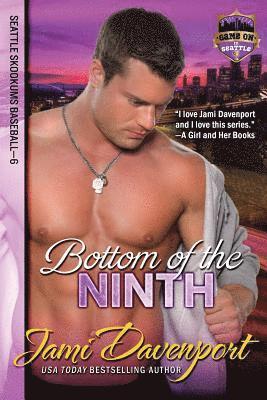 Jami Davenport - Bottom of the Ninth: Seattle Skookums Baseball, Häftad
