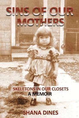 bokomslag Sins of Our Mothers: Skeletons in Our Closets