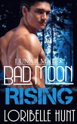 Loribelle Hunt - Bad Moon Rising, Häftad. Tillgänglighet: Lägg i varukorg