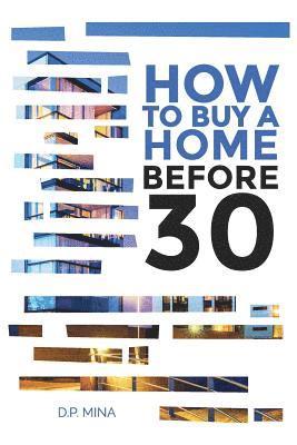 bokomslag How to Buy a Home Before 30