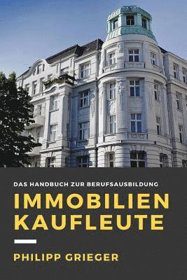 bokomslag Immobilienkaufleute: Das Handbuch zur Berufsausbildung