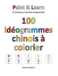 bokomslag 100 idéogrammes chinois à colorier