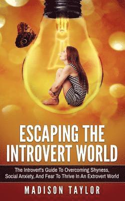 Escaping The Introvert World 1