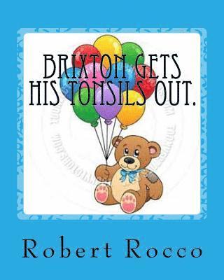 Robert Rocco - Brixton gets his tonsils out.: An Adventure at the Doctor's, Häftad