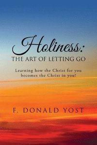 bokomslag Holiness: The Art of Letting Go