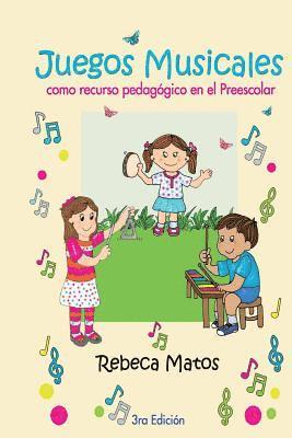 bokomslag Juegos Musicales: como recurso pedagógico en el Preescolar