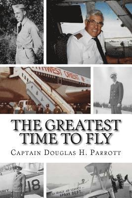 The Greatest Time to Fly 1