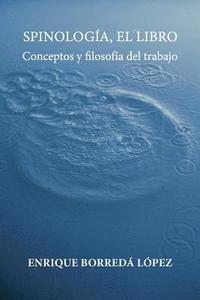 bokomslag Spinologia, el libro: Conceptos y filosofia del trabajo