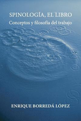 Spinologia, el libro: Conceptos y filosofia del trabajo 1