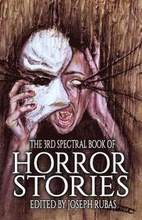bokomslag The 3rd Spectral Book of Horror Stories