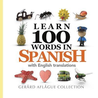 Gerard Aflague - Learn 100 Words in Spanish with English Translations, Häftad. Tillgänglighet: Lägg i varukorg
