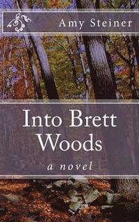 bokomslag Into Brett Woods