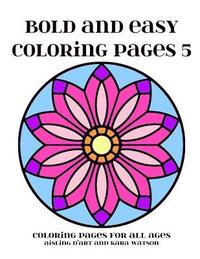 bokomslag Bold and Easy Coloring Pages 5: Coloring Pages for All Ages