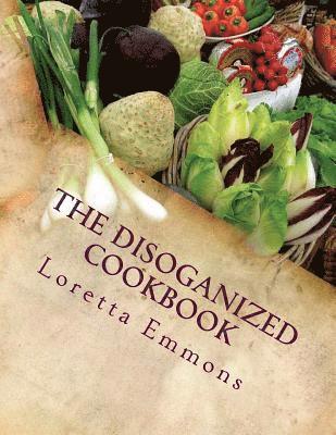 The DisOganized CookbOok 1